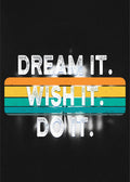 Motivational Canvas Wall Art - Dream It Wish It Do IT