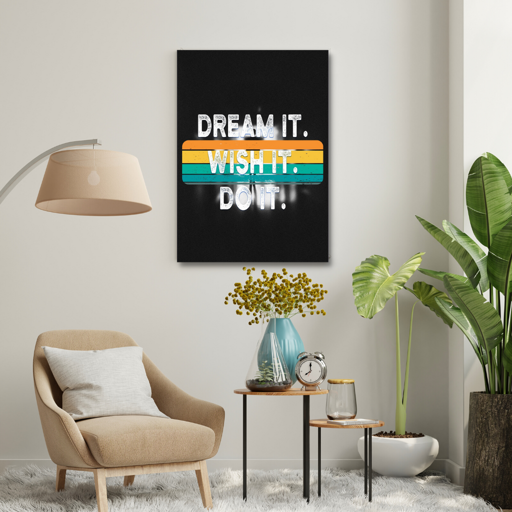 Motivational Canvas Wall Art - Dream It Wish It Do IT